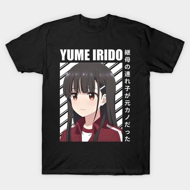 Yume Irido My Stepmoms Daughter Is My Ex T-Shirt by HammiltenJohn